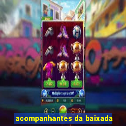 acompanhantes da baixada